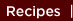 Recipes